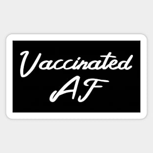 Vaccinated AF Funny Pro Vaccine Cursive - White Text Magnet